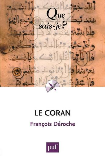 Couverture du livre « Le coran (4e édition) » de Francois Deroche aux éditions Que Sais-je ?