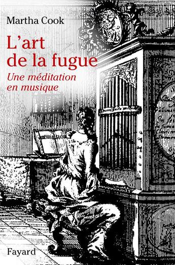 Couverture du livre « L'art de la fugue » de Martha Cook aux éditions Fayard