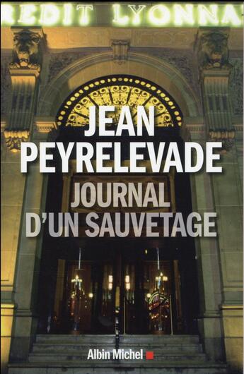 Couverture du livre « Journal d'un sauvetage » de Peyrelevade/Jean aux éditions Albin Michel