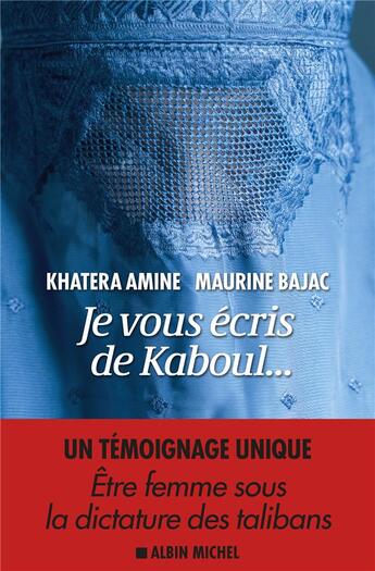 Couverture du livre « Je vous écris de Kaboul... » de Khatera Amine et Maurine Bajac aux éditions Albin Michel