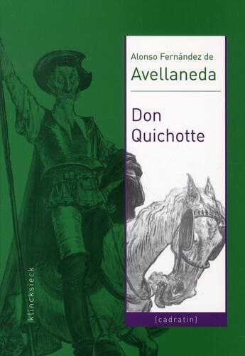 Couverture du livre « Don quichotte » de Avellaneda/Alvarez aux éditions Klincksieck