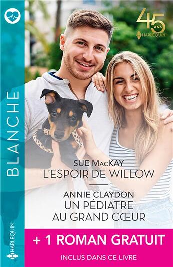 Couverture du livre « L'espoir de Willow ; un pédiatre au grand coeur ; un odieux patron » de Leah Martyn et Annie Claydon et Sue Mackay aux éditions Harlequin