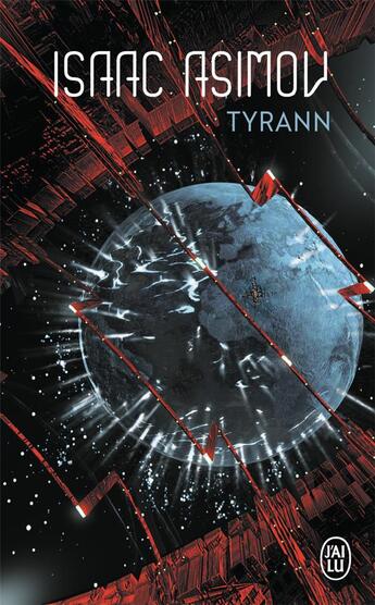 Couverture du livre « Tyrann » de Isaac Asimov aux éditions J'ai Lu