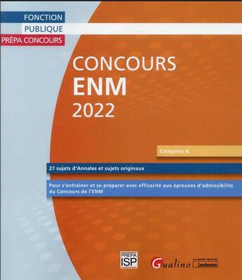 Couverture du livre « Concours ENM 2022 : 27 sujets (annales et sujets originaux) » de  aux éditions Gualino