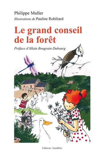 Couverture du livre « Le grand conseil de la foret » de Philippe Muller aux éditions Amalthee