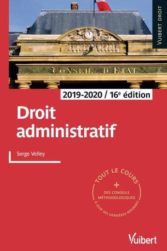 Couverture du livre « Droit administratif ; tout le cours (édition 2019/2020) » de Serge Velley aux éditions Vuibert