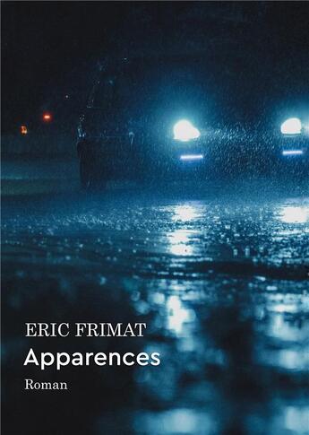 Couverture du livre « Apparences » de Eric Frimat aux éditions Books On Demand