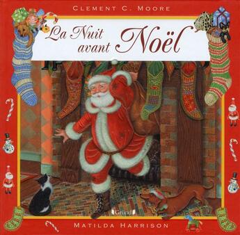 Couverture du livre « La nuit avant Noël » de Clement C. Moore et Matilda Harrison aux éditions Grund