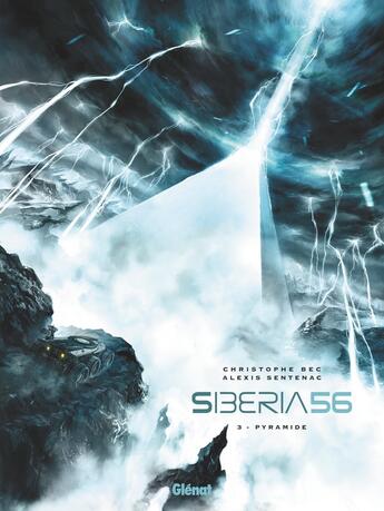 Couverture du livre « Siberia 56 Tome 3 : Pyramide » de Christophe Bec et Alexis Sentenac aux éditions Glenat