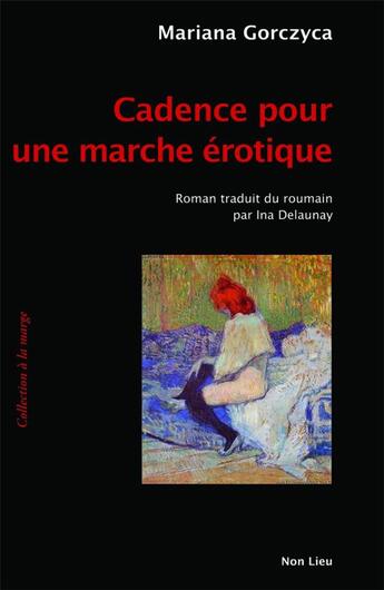 Couverture du livre « Cadence pour une marche érotique » de Mariana Gorczyca aux éditions Non Lieu