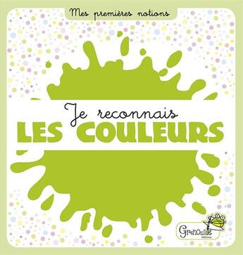 Couverture du livre « Je reconnais les couleurs » de  aux éditions Grenouille