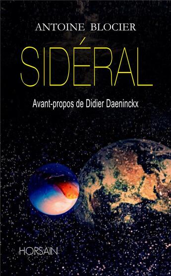 Couverture du livre « Sidéral » de Antoine Blocier aux éditions Horsain