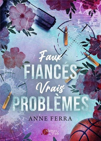 Couverture du livre « Faux fiancés, vrais problèmes » de Anne Ferra aux éditions Plumes Du Web