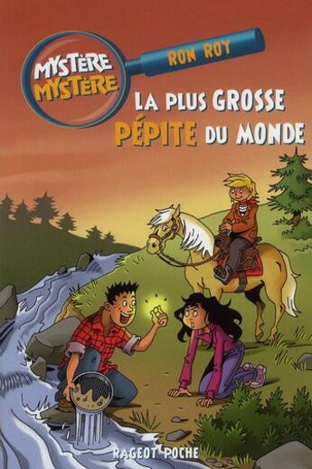 Couverture du livre « La plus grosse pépite du monde » de Roy Ron aux éditions Rageot