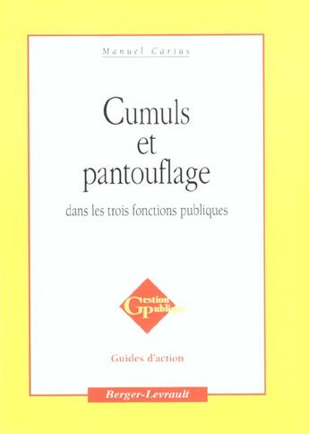 Couverture du livre « Cumul et pantouflage dans les 3 fonctions publiques » de Carius M aux éditions Berger-levrault