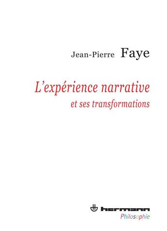 Couverture du livre « L'expérience narrative » de Jean-Pierre Faye aux éditions Hermann