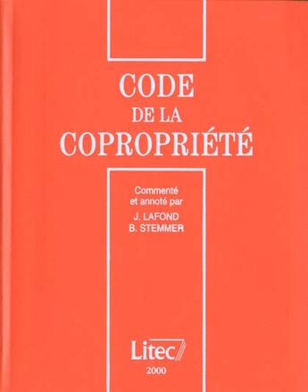 Couverture du livre « Code de la copropriete 2000 » de Jacques Lafond et Bernard Stemmer aux éditions Lexisnexis