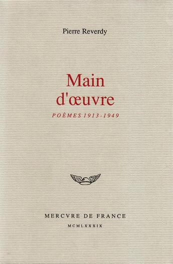 Couverture du livre « Main-d'oeuvre - poemes (1913-1949) » de Pierre Reverdy aux éditions Mercure De France