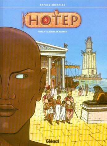 Couverture du livre « Hotep - Tome 01 : Le Scribe de Karnak » de Rafaël Morales aux éditions Glenat