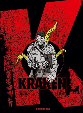 Couverture du livre « Kraken » de Antonio Segura et Jordi Bernet aux éditions Drugstore