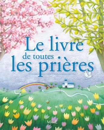 Couverture du livre « Le livre de toutes les prieres » de Candes/Collectif aux éditions Mame