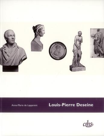 Couverture du livre « Louis-Pierre Deseine » de Anne-Marie De Lapparent aux éditions Cths Edition