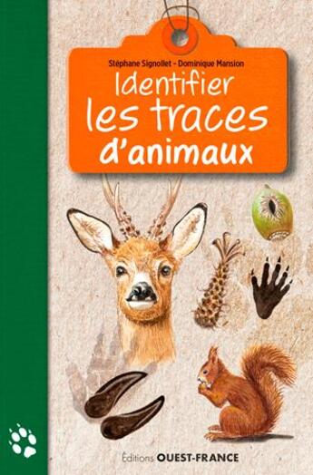 Couverture du livre « Identifier les traces d'animaux » de Dominique Mansion et Stephane Signollet aux éditions Ouest France