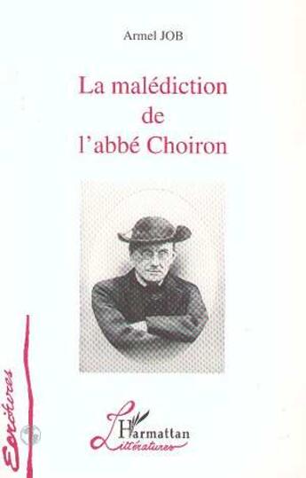 Couverture du livre « La malédiction de l'abbé Choiron » de Armel Job aux éditions L'harmattan