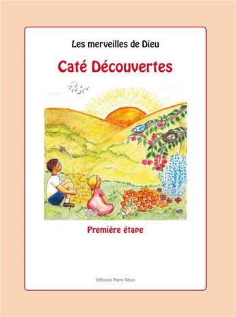 Couverture du livre « Les merveilles de dieu - cate decouvertes - premiere etape » de  aux éditions Tequi