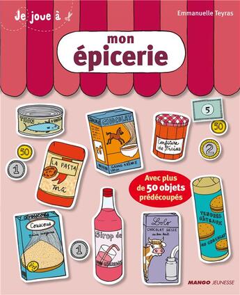 Couverture du livre « Mon epicerie » de Emmanuelle Teyras aux éditions Mango