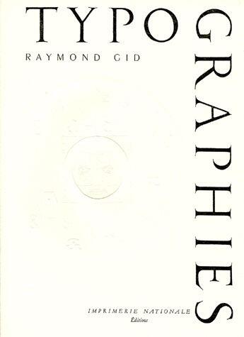 Couverture du livre « Typographies » de Raymond Gid aux éditions Actes Sud