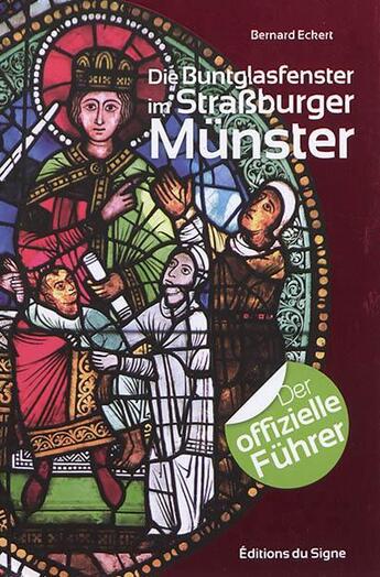 Couverture du livre « Les vitraux de Notre-Dame de Strasbourg » de  aux éditions Signe