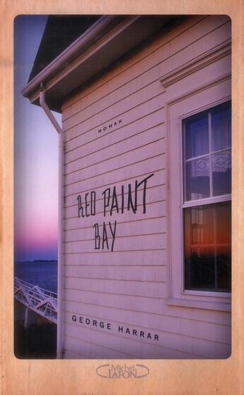 Couverture du livre « Red paint bay » de George Harrar aux éditions Michel Lafon