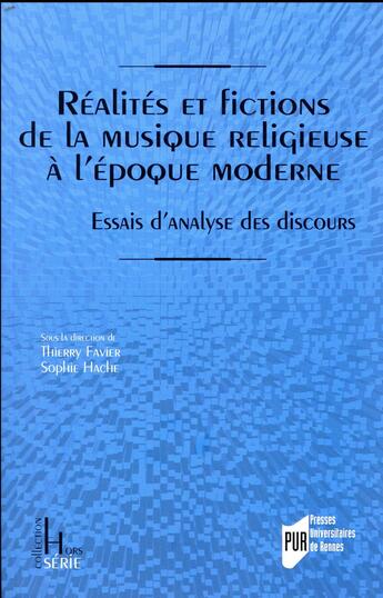 Couverture du livre « Réalités et fictions de la musique religieuse à l'époque moderne » de Thierry Favier aux éditions Pu De Rennes