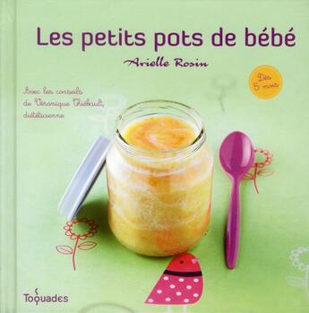 Couverture du livre « Les petits pots de bébé » de Arielle Rosin aux éditions First