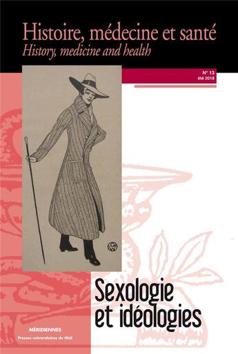 Couverture du livre « Histoire, médecine et santé Tome 13 : sexologie et idéologies » de Didier Foucault aux éditions Pu Du Midi