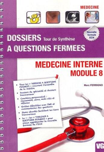 Couverture du livre « Dossiers à questions fermées ; médecine interne ; module 8 » de M Ferrigno aux éditions Vernazobres Grego