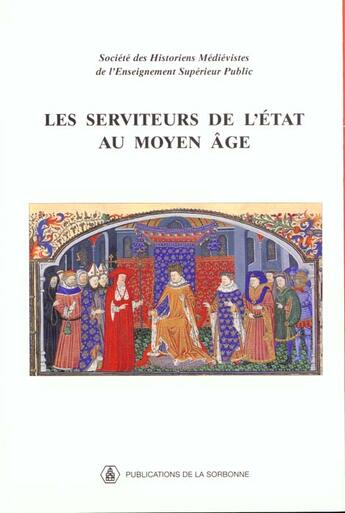 Couverture du livre « Serviteurs de l etat au moyen age » de Shmes aux éditions Sorbonne Universite Presses