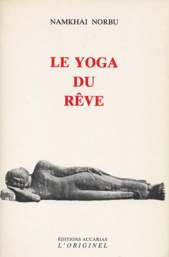 Couverture du livre « Le yoga du reve » de Namkhai Norbu aux éditions Accarias-originel