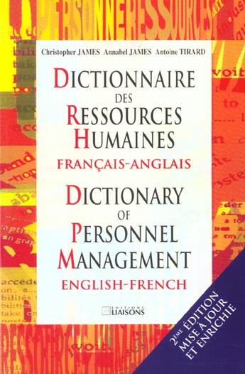 Couverture du livre « Dictionnaire des ressources humaines français/anglais ; dictionary of personnel management english/french » de Annabel James et Christopher James et Antoine Tirard aux éditions Liaisons