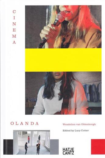 Couverture du livre « Wendelien van Oldenborgh ; cinema olanda » de Wendelien Van Oldenborgh aux éditions Hatje Cantz