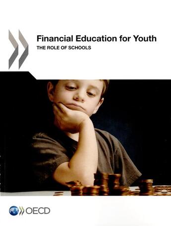 Couverture du livre « Financial education for youth ; the role of schools » de Ocde aux éditions Ocde