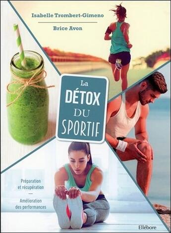 Couverture du livre « La détox du sportif ; drainage lymphatique aux huiles essentielles » de Isabelle Trombert-Gimeno et Brice Avon aux éditions Ellebore