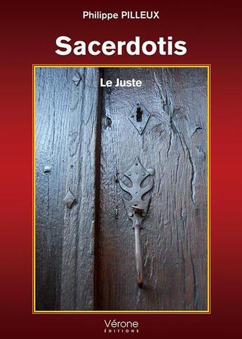 Couverture du livre « Sacerdotis le juste » de Philippe Pilleux aux éditions Verone