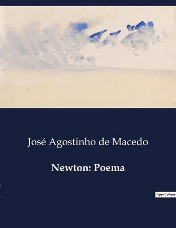 Couverture du livre « Newton: Poema » de José Agostinho De Macedo aux éditions Culturea