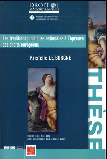 Couverture du livre « Les traditions juridiques nationales à l'épreuve des droits européens » de Kristelle Le Borgne aux éditions Universite De Poitiers