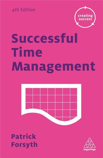 Couverture du livre « SUCCESSFUL TIME MANAGEMENT - 4TH EDITION » de Patrick Frosyth aux éditions Kogan Page