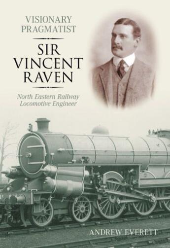 Couverture du livre « Sir Vincent Raven » de Everett Andrew aux éditions History Press Digital