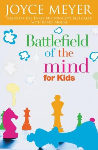 Couverture du livre « Battlefield of the Mind for Kids » de Moore Karen aux éditions Faitwords