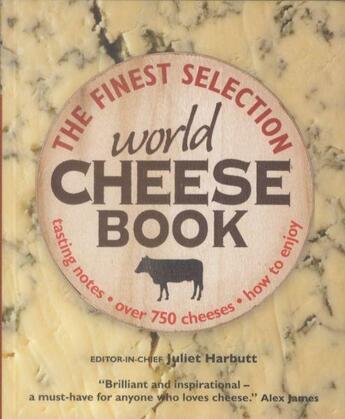 Couverture du livre « THE WORLD CHEESE BOOK » de Juliet Harbutt aux éditions Dorling Kindersley Uk